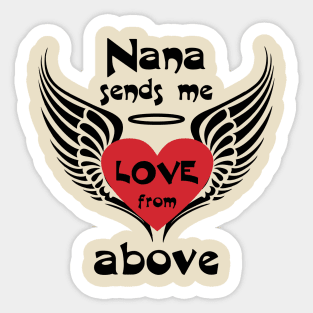 Nana Sends Me Love From Above Sticker